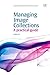Managing Image Collections: A Practical Guide (Chandos Information Professional Series) 1st edition by Note, Margot (2011) Paperback