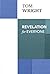 Revelation for Everyone: Reissue (For Everyone Series: New Testament)  [Apr, 2014]