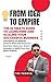 From Idea to Empire by Tim FERRIS