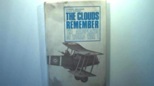 The Clouds Remember : the Aeroplanes of World War I (Hardcover)