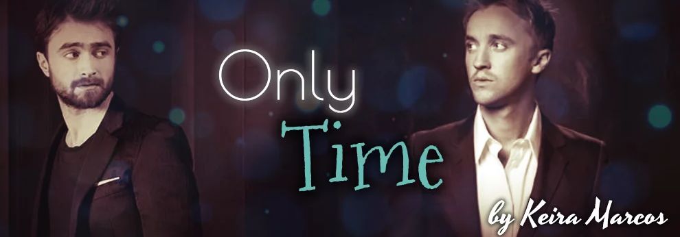 Only Time (Online Fanfiction)