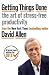 Getting Things Done: The Ar...