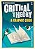 Introducing Critical Theory: A Graphic Guide by Professor Stuart Sim (2009-04-02)