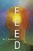 Feed by Matthew Tobin Anderson by Matthew Tobin Anderson