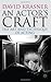 An Actor's Craft: The Art and Technique of Acting by Krasner, David (2011) Paperback