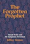The Forgotten Prophet: Tāmati Te Ito and His Kaingārara Movement