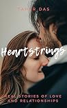 Heartstrings : Real Stories of Love and Relationships (Real Life Short Stories)