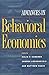 Advances in Behavioral Economics (The Roundtable Series in Behavioral Economics) (2003-12-28)