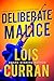 Deliberate Malice