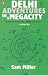 Delhi - Adventures in a Megacity