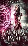 Immortal Path (Something's Wrong with Kitty Swan, #3)