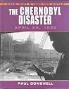 The Chernobyl Disaster: April 26, 1986 (Days That Shook the World)