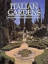 Italian Gardens: A Visitors Guide Italian Gardens: A Visitors Guide