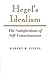 Hegel's Idealism: The Satisfactions of Self-Consciousness by Robert B. Pippin (1989-02-24)