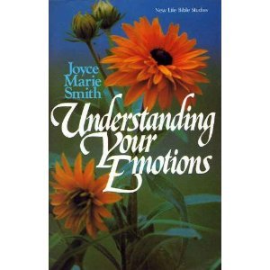 Understanding Your Emotions (New Life Bible Studies)
