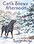 Carl's Snowy Afternoon [Hardcover] [BYR] (Author) Alexandra Day by Alexandra Day