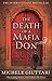 The Death of a Mafia Don (Michele Ferrara) by Giuttari, Michele(September 1, 2014) Paperback