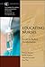Educating Nurses: A Call for Radical Transformation (Jossey-Bass/Carnegie Foundation for the Advancement of Teaching)