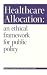 Healthcare Allocation: An E...
