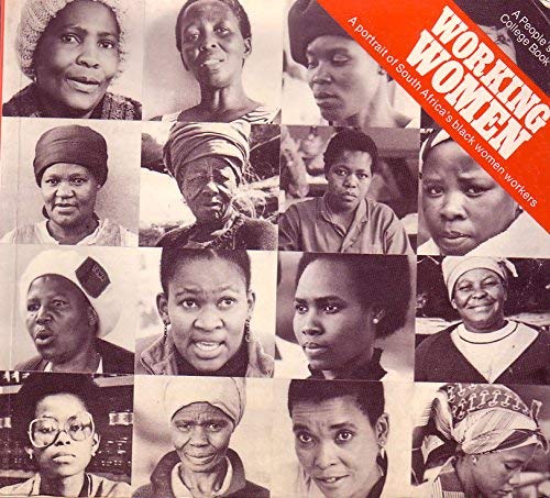Working Women: A Portrait of South Africa's Women Workers (Paperback)