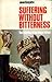 Suffering Without Bitternes...