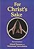 For Christ's Sake by Ahmad Thomson