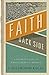 Faith from the Back Side: A Different Take On What It Means To Believe by J. Ellsworth Kalas (2011-10-01)