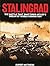 Stalingrad: The Battle that Shattered Hitler's Dream of World Domination