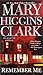 By Mary Higgins Clark Remember Me [Mass Market Paperback]