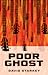 Poor Ghost by David   Starkey