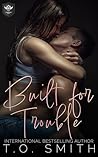 Built for Trouble (Storm Hogs MC #5)