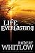 [ { LIFE EVERLASTING } ] by Whitlow, Robert (AUTHOR) Oct-16-2004 [ Paperback ]