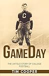GameDay: The Untold Story of College Football (The Untold Story Series)
