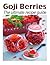 Goji Berries :The Ultimate Recipe Guide - Over 30 Delicious & Best Selling Recipes by Susan Hewsten (2013-11-25)