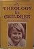 A Theology for Children by William L. Hendricks