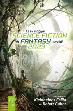 Az év magyar science fiction és fantasynovellái 2023 (Hardcover)