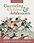 Counseling Children and Adolescents by Ann Vernon