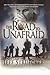 The Road to Unafraid: How the Army's Top Ranger Faced Fear and Found Courage through by Struecker, Jeff(August 24, 2009) Paperback