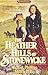 The Heather Hills of Stonewycke (The Stonewycke Trilogy, Book... by Michael R. Phillips
