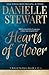 Hearts of Clover (The Clover Series) by Danielle Stewart (2015-05-07)