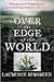 Over the Edge of the World 1st (first) edition Text Only