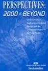 Perspectives: 2000 & Beyond Perspectives: 2000 & Beyond