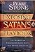 Exposing Satan's Playbook: The Secrets and Strategies Satan Hopes You Never Discover by Perry Stone (2012-10-02)