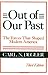 Out of Our Past: The Forces That Shaped Modern America