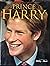 Prince Harry: Photographs by the Daily Mail