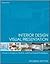 Interior Design Visual Presentation 3th (third) edition Text Only