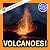Volcanoes!: A My Incredible...