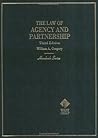 The Law of Agency and Partnership: Student Edition (Hornbook Series Student Edition)