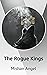 The Rogue Kings