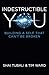 Indestructible You: Building a Self that Can't be Broken by Shai Tubali (2015-05-29)